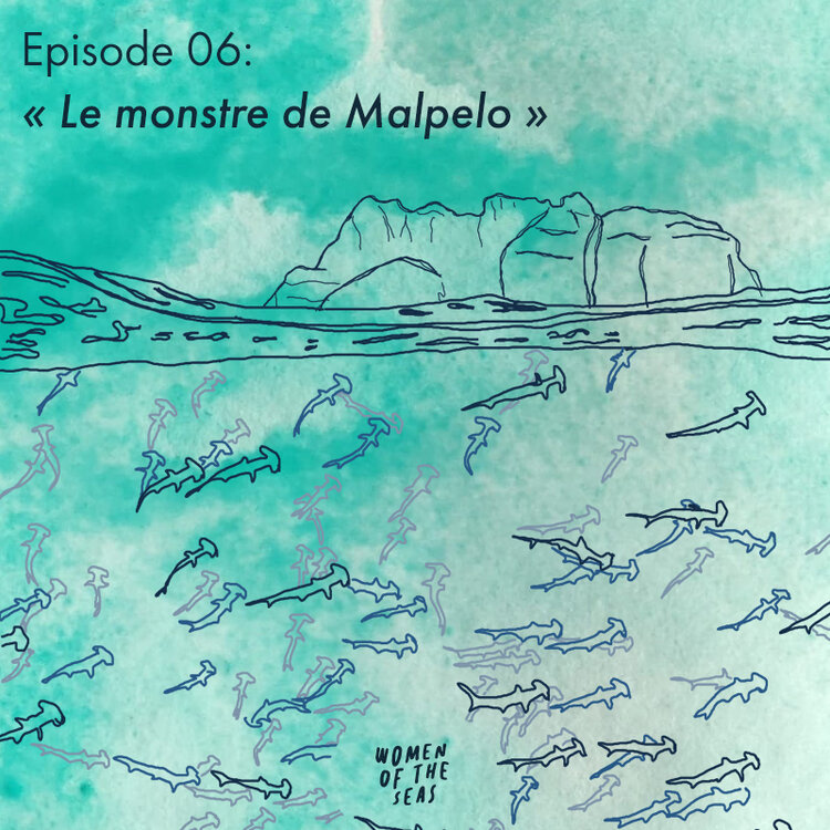 Women of the Seas - Saison 2, Episode 06 : « Le monstre de Malpelo »