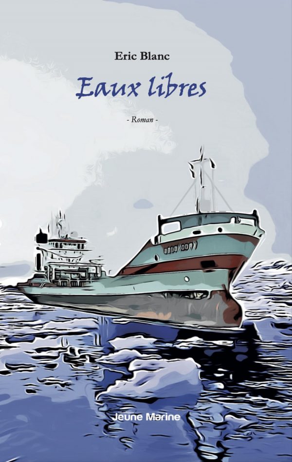 Eaux libres - Éric Blanc - Editions Jeune Marine