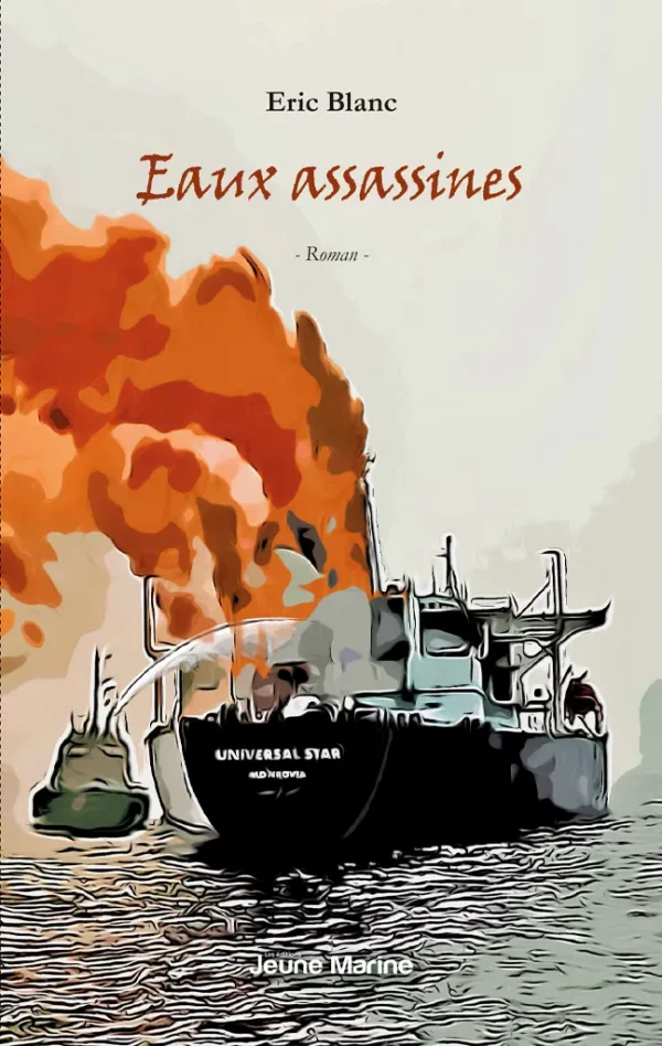 Eaux assassines - Eric Blanc. Éditions Jeune Marine
