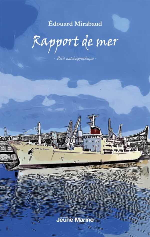 Rapport de mer - Édouard Mirabaud - Éditions Jeune Marine